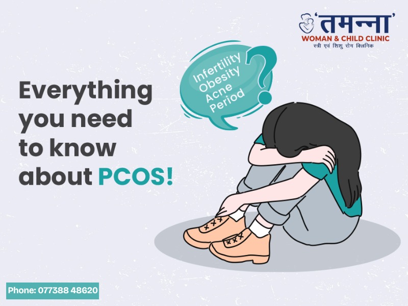 An illustration showing a woman sitting with her head down, surrounded by text mentioning common symptoms of PCOS such as infertility, obesity, acne, and irregular periods. The graphic promotes information about PCOS, with the logo and name of "Tamanna Woman & Child Clinic" in the top right corner.