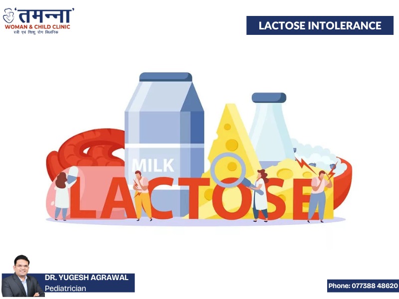 "Illustration of lactose intolerance with milk products like milk, cheese, and dairy-related symbols, displayed with the word 'LACTOSE' in large letters. Four small human figures are interacting with these elements, representing lactose intolerance awareness. Tamanna Woman & Child Clinic logo is displayed, along with the name of Dr. Yugesh Agrawal, Pediatrician, and a contact number."